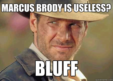 marcus brody is useless? bluff  Indiana Jones Life Lessons