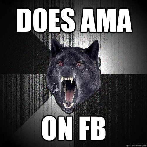 does ama on fb  Insanity Wolf