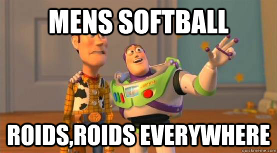 Mens Softball Roids,roids everywhere  Buzz Glitter