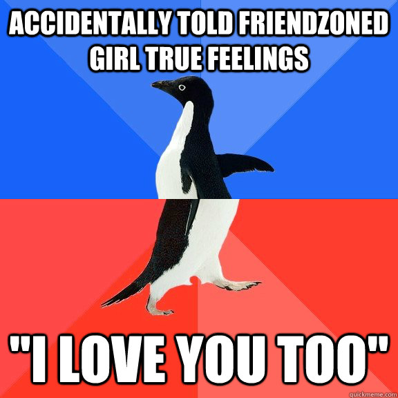 Accidentally told friendzoned girl true feelings 