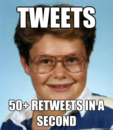 tweets 50+ retweets in a second  