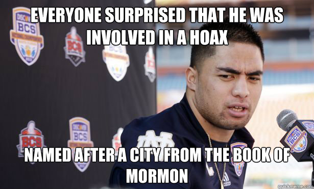 Everyone surprised that he was involved in a hoax  named after a city from the Book of Mormon - Everyone surprised that he was involved in a hoax  named after a city from the Book of Mormon  manti teoww