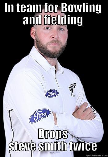 IN TEAM FOR BOWLING AND FIELDING DROPS STEVE SMITH TWICE Misc