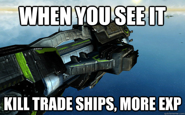 when you see it kill trade ships, more exp  Kol Battleship