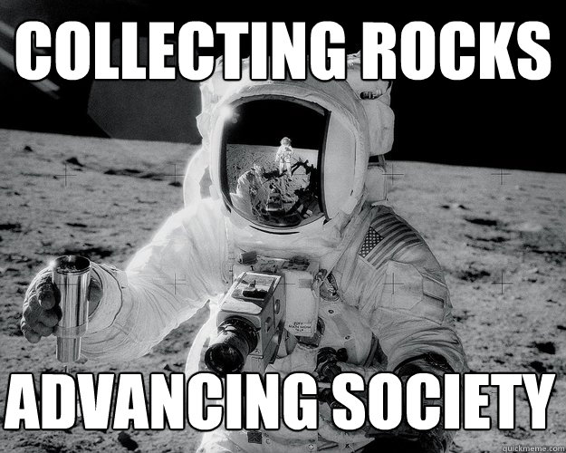 collecting rocks advancing society  Moon Man