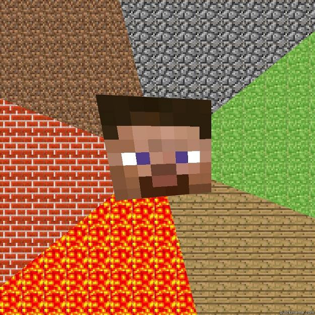 have some diamond shit that took me 5 days to find  Minecraft