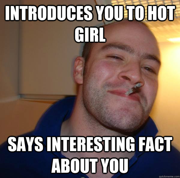 Introduces you to hot girl says interesting fact about you - Introduces you to hot girl says interesting fact about you  Misc