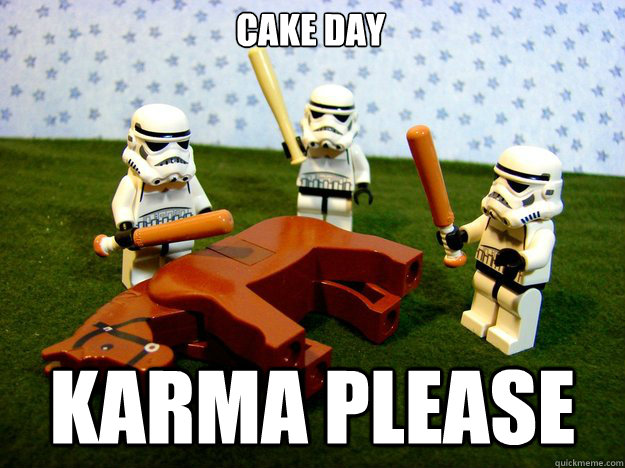 Cake day karma please  Dead Horse