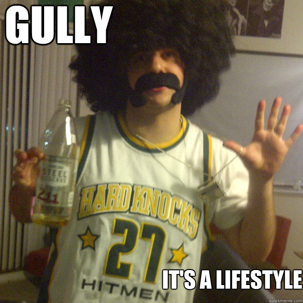 Gully It's a lifestyle  