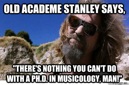 Old Academe Stanley says, 