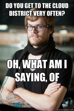 Do you get to the Cloud District very often?  Oh, what am I saying, of course you don't  Hipster Barista
