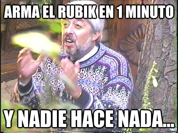Arma el Rubik en 1 minuto Y nadie hace nada...  Jaime Maussan