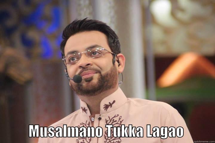             MUSALMANO TUKKA LAGAO           Misc