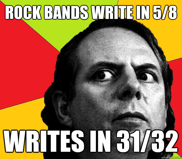 rock bands write in 5/8 writes in 31/32 - rock bands write in 5/8 writes in 31/32  Insanity composer