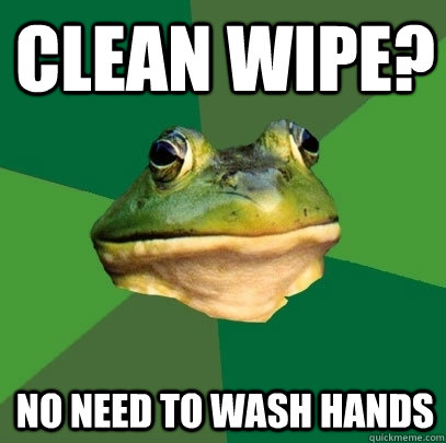 clean wipe? no need to wash hands  Foul Bachelor Frog