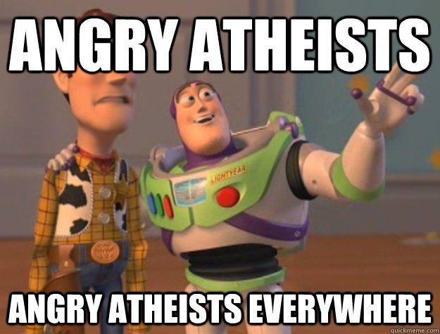 Angry Atheists Angry Atheists Everywhere  Buzz Lightyear