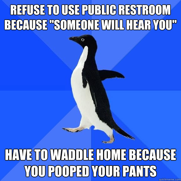 Refuse to use public restroom because 