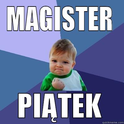 MAGISTER PIĄTEK Success Kid