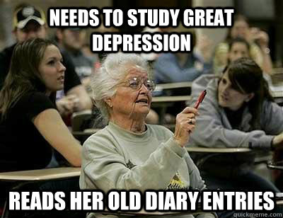 Needs to study great depression reads her old diary entries  