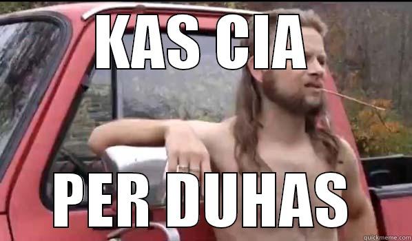 KAS CIA PER DUHAS Almost Politically Correct Redneck