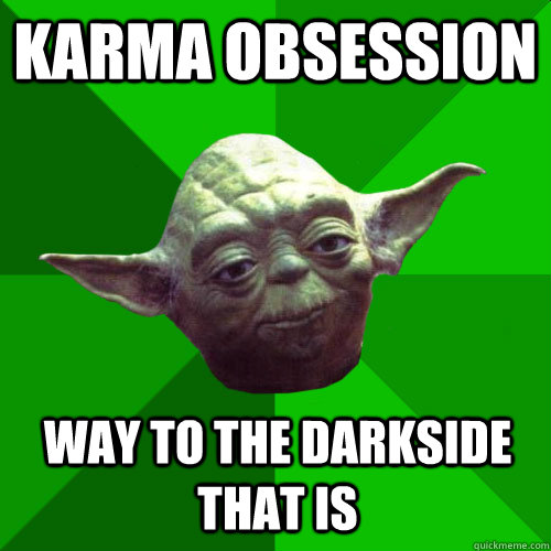 karma obsession way to the darkside that is  