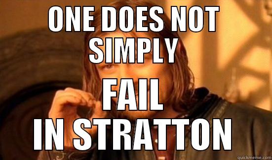 ONE DOES NOT SIMPLY FAIL IN STRATTON Boromir