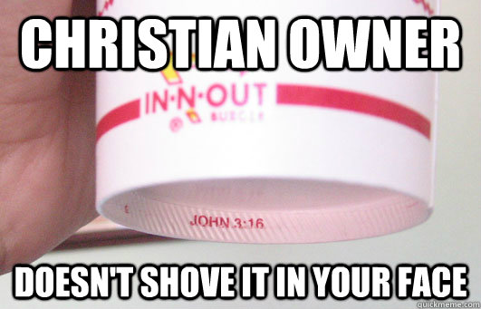 Christian owner Doesn't shove it in your face  