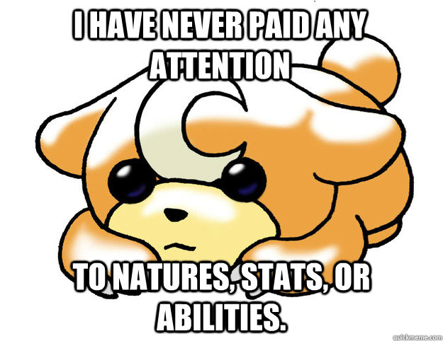 I have never paid any attention to natures, stats, or abilities.  Confession Teddiursa