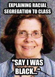 Explaining racial segregation to class 