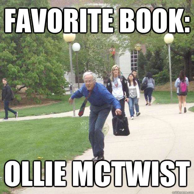 Favorite Book: Ollie McTwist  Skateboarding Professor