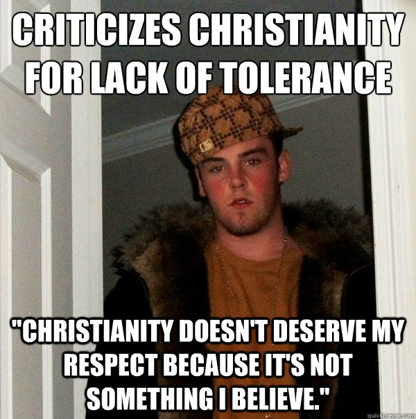 Criticizes christianity for lack of tolerance 
