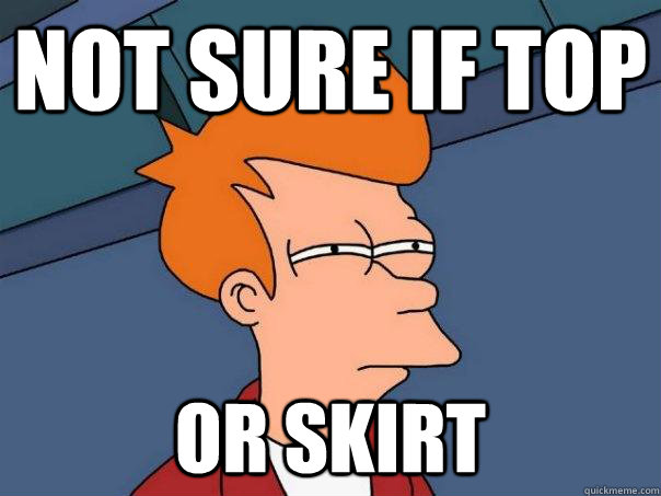 Not sure if top Or skirt  Futurama Fry