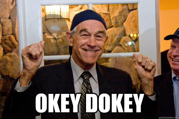  okey dokey -  okey dokey  Ron Paul Swag