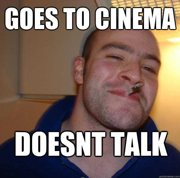 Goes to cinema doesnt talk - Goes to cinema doesnt talk  Misc