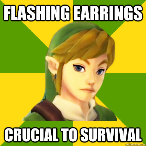 flashing earrings crucial to survival  Deadpan Link