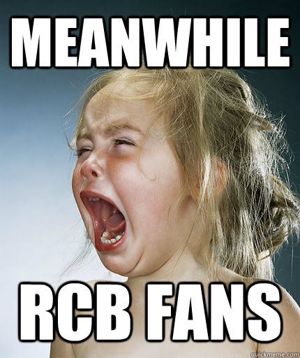 meanwhile rcb fans - meanwhile rcb fans  Crying Girl