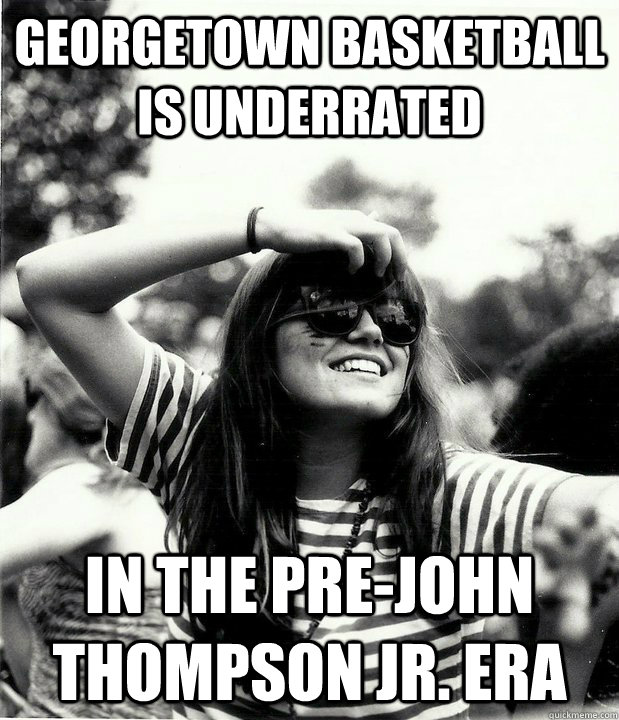 Georgetown basketball is underrated in the pre-john thompson jr. era  Georgetown Hipster