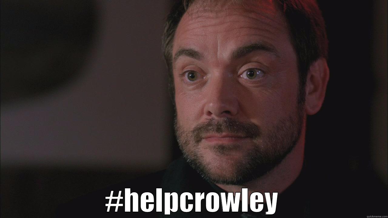 #HELPCROWLEY Misc