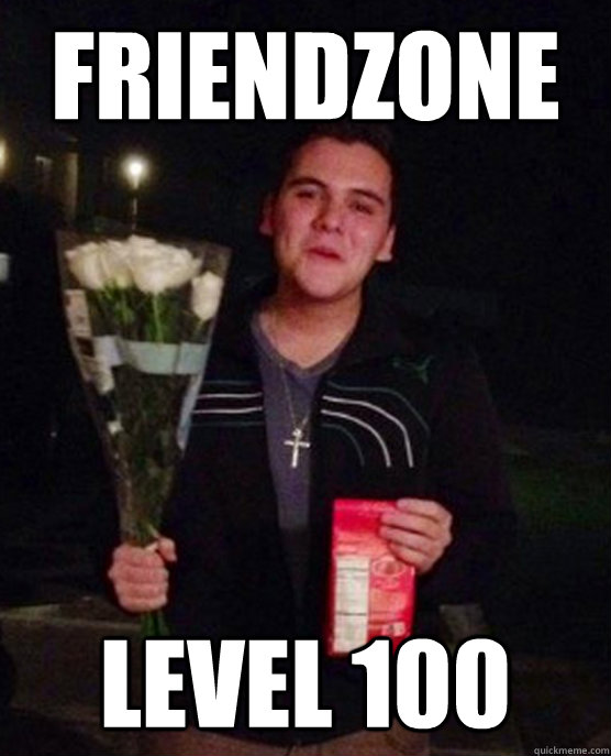 FriendZone Level 100  Friendzone Johnny