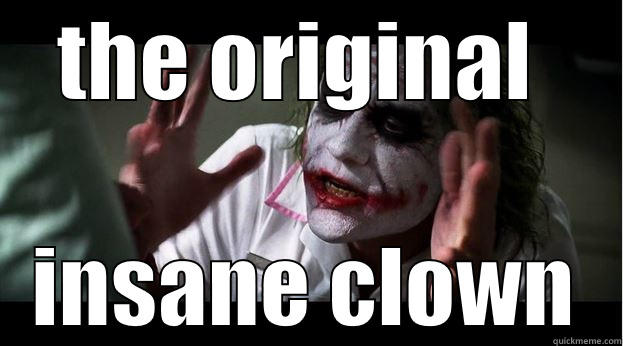 THE ORIGINAL  INSANE CLOWN Joker Mind Loss