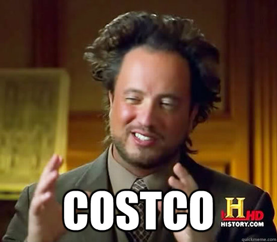  Costco -  Costco  Ancient Aliens