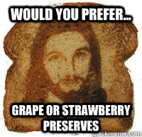 Would you prefer... Grape or Strawberry Preserves - Would you prefer... Grape or Strawberry Preserves  Wonder Bread