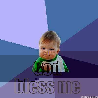  GOD BLESS ME Success Kid