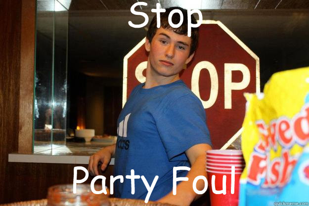 Stop Party Foul - Stop Party Foul  Hall Monitor
