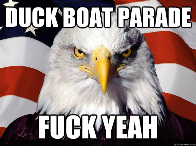 Duck boat Parade Fuck Yeah  One-up America