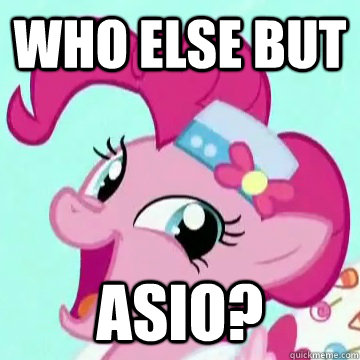 who else but asio? - who else but asio?  Who else but asio