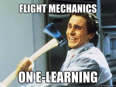 flight mechanics on e-learning  Happy Angry Christian Bale