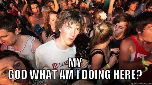  MY GOD WHAT AM I DOING HERE? Sudden Clarity Clarence