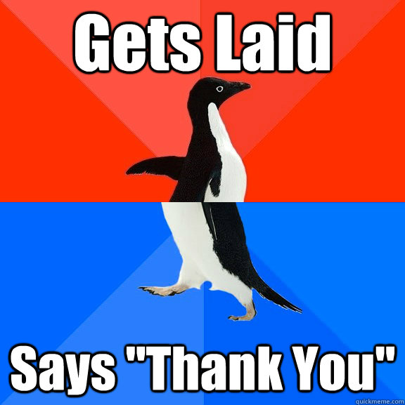 Gets Laid Says 