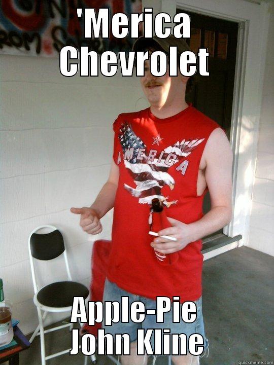 'MERICA CHEVROLET APPLE-PIE  JOHN KLINE Redneck Randal